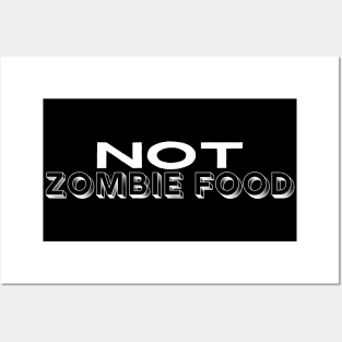 Not Zombie Food Posters and Art